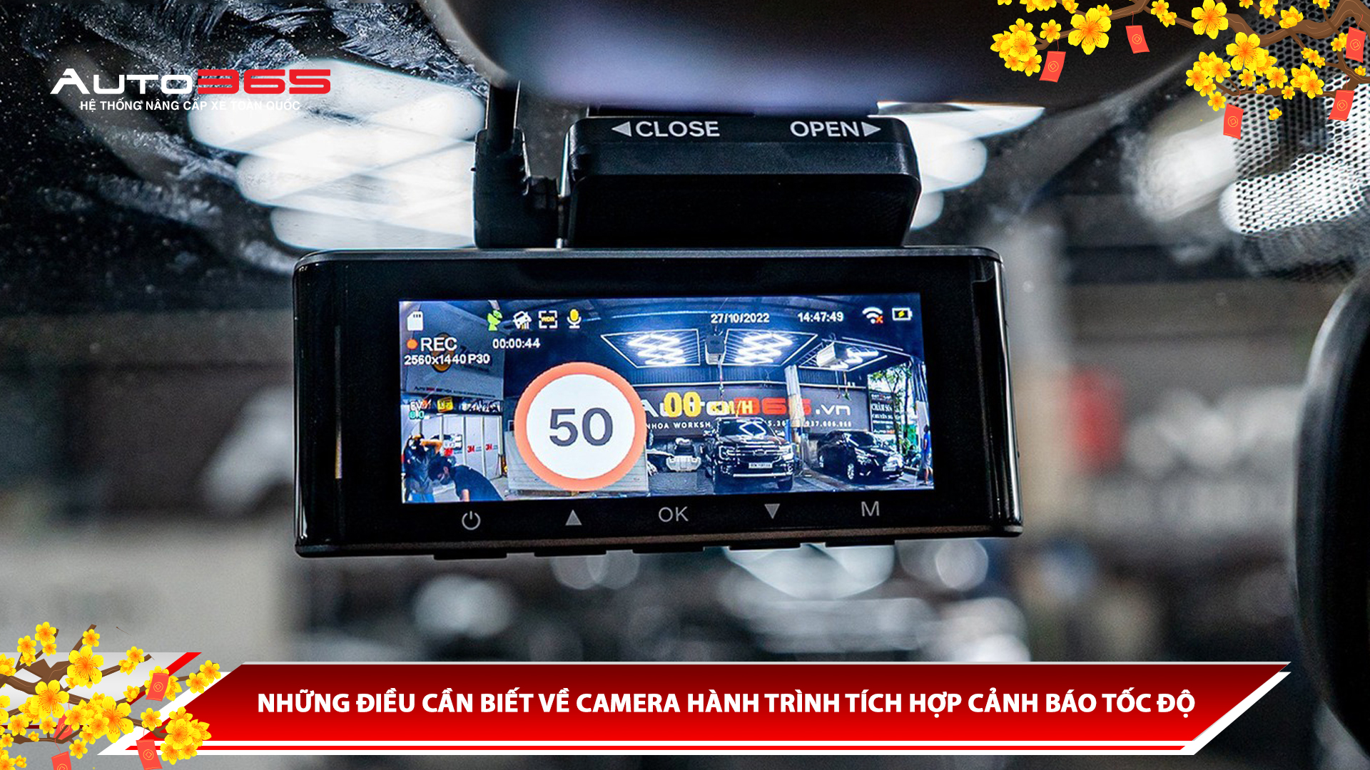 NHỮNG ĐIỀU CẦN BIẾT VỀ CAMERA HÀNH TRÌNH TÍCH HỢP CẢNH BÁO TỐC ĐỘ